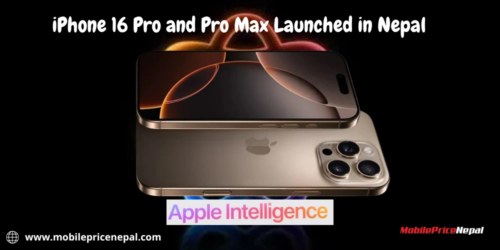 iPhone 16 Pro and Pro Max launched in Nepal